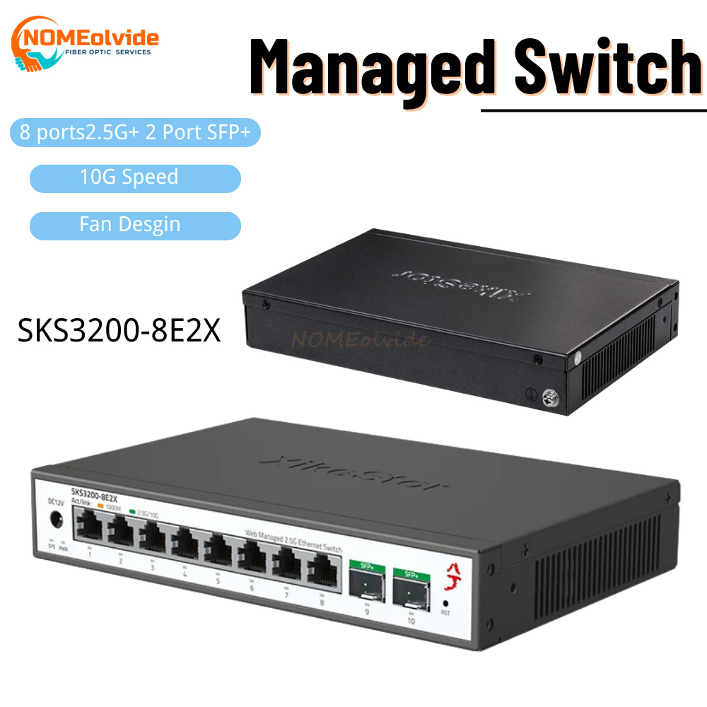 Sfp+ 10G Managed Switch 8 Port - SKS3200 XikeStor 10 Ports L2 commutateur
